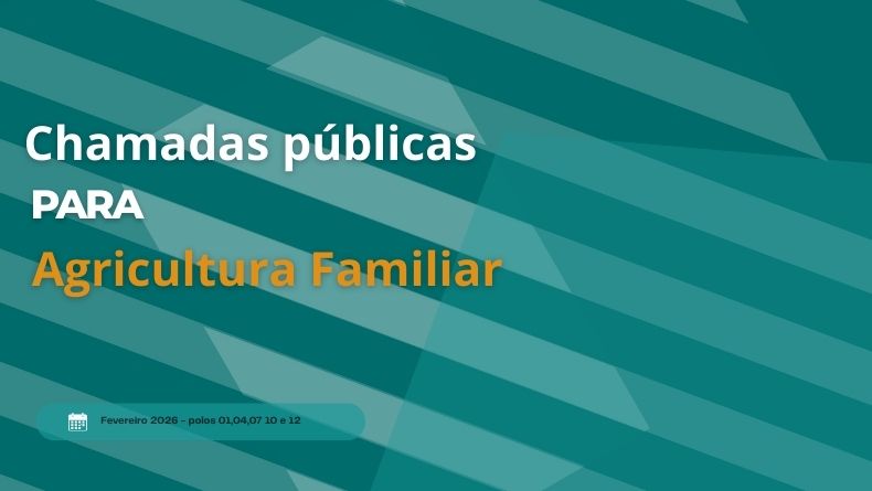Publicados editais de Chamadas Públicas Unificadas para aquisição de gêneros alimentícios da agricultura familiar